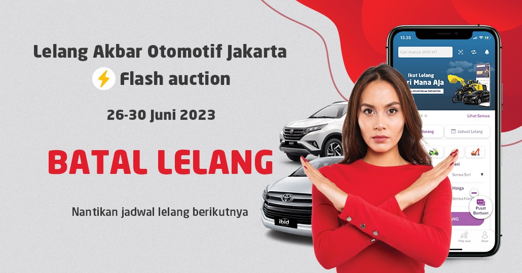 BATAL LELANG Jadwal Lelang Akbar Otomotif IBID Flash Auction 26 - 30 ...